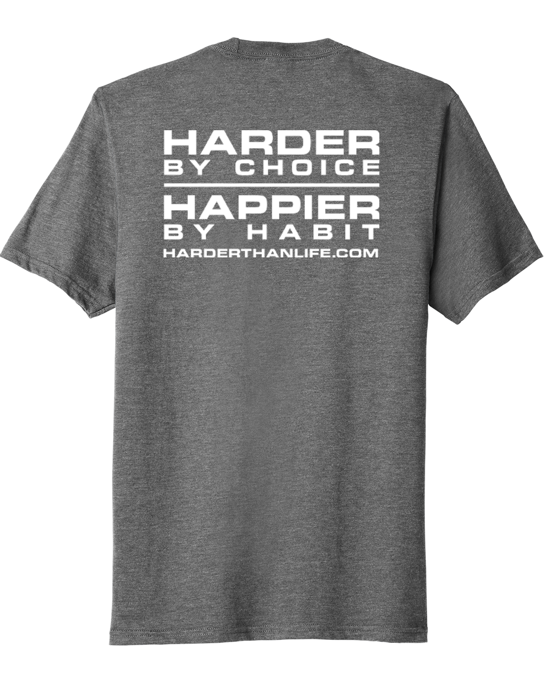 Harder by Choice/ Happier by Habit Tee