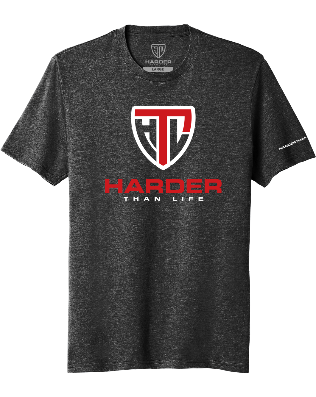 Harder Than Life #1 TEE